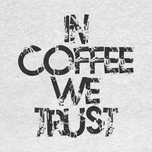 Coffee Quotes T-Shirt by C&F Design